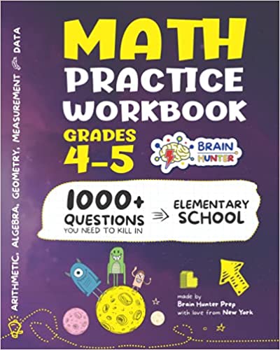 Math Practice Workbook Grades 4-5: 1000+ Questions